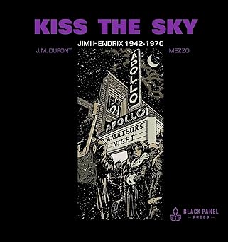 kiss the sky jimi hendrix 1942 1970 1st edition j m dupont ,mezzo 1990521274, 978-1990521270