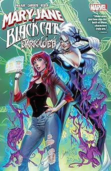 mary jane and black cat dark web 1st edition jed mackay ,vincenzo carratu ,michael dowling ,j scott campbell