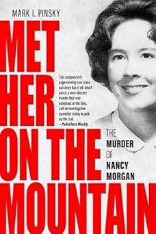 met her on the mountain the murder of nancy morgan 1st edition mark i pinsky 0813187141, 978-0813187143