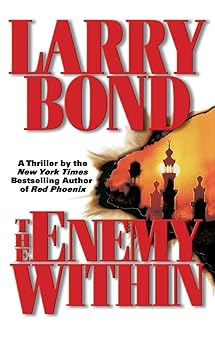 the enemy within 1st edition larry bond ,patrick larkin 0446516767, 978-0446516761