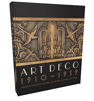 art deco 1910 1939 1st edition charlotte benton ,tim benton ,ghislaine wood 1851778330, 978-1851778331
