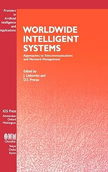 worldwide intelligent systems approaches to to telecommunications and network management 1st edition jay