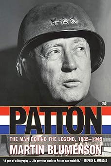 patton the man behind the legend 1885 1945 1st edition martin blumenson 0688137954, 978-0688137953