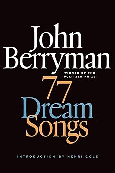 77 dream songs poems 1st edition john berryman ,daniel swift ,henri cole 0374534527, 978-0374534523