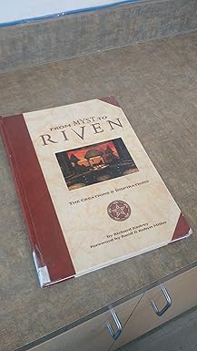 from myst to riven the creations and inspirations 1st edition richard kadrey ,rand miller ,robyn miller
