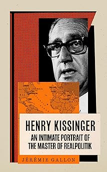 henry kissinger the european 1st edition ja c ra c mie gallon 1805224603, 978-1805224600