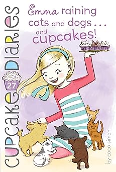 emma raining cats and dogs and cupcakes 1st edition coco simon 1481455249, 978-1481455244