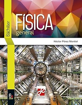 fisica general serie bachiller 1st edition hector perez montiel 6077447218, 978-6077447214