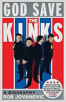 god save the kinks a biography 1st edition rob jovanovic 1781311641, 978-1781311646