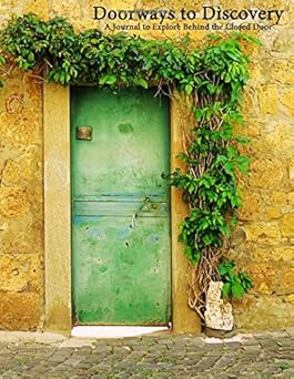 doorways to discovery a journal to explore behind the closed door 1st edition catherine anderson 0988527154,