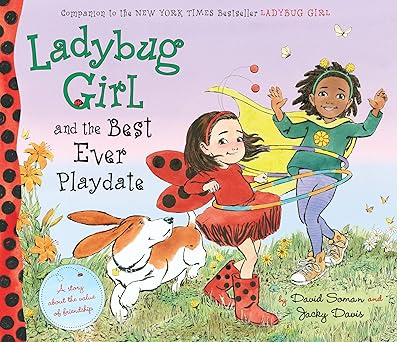 ladybug girl and the best ever playdate 1st edition jacky davis ,david soman 0803740301, 978-0803740303