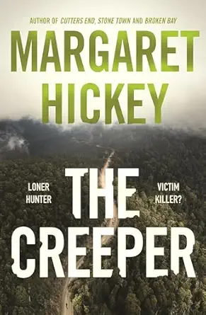 the creeper 1st edition margaret hickey 1761342029, 978-1761342028