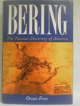 bering the russian discovery of america 1st edition orcutt frost 0300100590, 978-0300100594