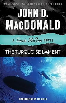 the turquoise lament a travis mcgee novel 1st edition john d macdonald ,lee child 0812984064, 978-0812984064