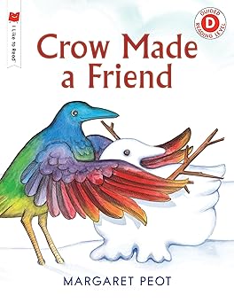 crow made a friend 1st edition margaret peot 0823434206, 978-0823434206