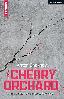 the cherry orchard 1st edition benedict andrews ,anton chekhov 1350501727, 978-1350501720