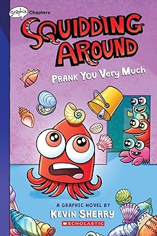 prank you very much a graphix chapters book 1st edition kevin sherry 1338755625, 978-1338755626