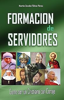 como ser un cristiano con coraje 1st edition martin zavala 0989805379, 978-0989805377