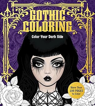 gothic coloring color your dark side more than 100 pages to color 1st edition editors of chartwell books