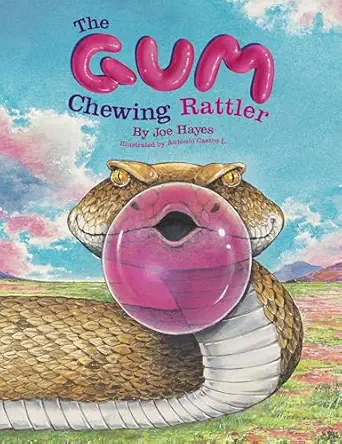 the gum chewing rattler 1st edition joe hayes ,antonio castro l 1933693193, 978-1933693194