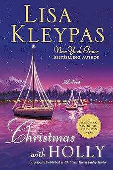 christmas with holly a novel 1st edition lisa kleypas 1250035147, 978-1250035141