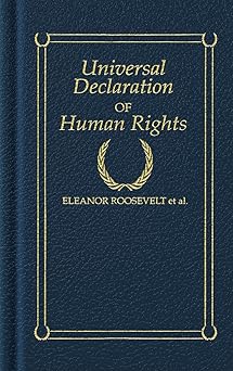 universal declaration of human rights 1st edition eleanor roosevelt et al 1557094551, 978-1557094551