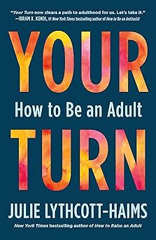 your turn 1st edition julie lythcott haims 125083841x, 978-1250838414