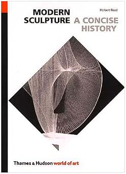 modern sculpture a concise history 1st edition herbert read 0500200149, 978-0500200148