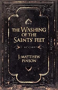 washing of the saints feet 1st edition j matthew pinson 0892655224, 978-0892655229