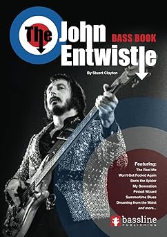 the john entwistle bass book 1st edition stuart clayton 1739829255, 978-1739829254