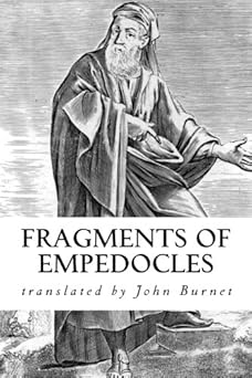 fragments of empedocles 1st edition empedocles ,taylor anderson ,john burnet 198110206x, 978-1981102068