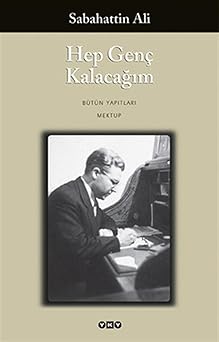 hep genc kalacagim butun yapitlari mektup 1st edition sabahattin ali ,sevenga 1/4l sa nmez 9750814096,
