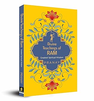 divine teachings of ram 1st edition pranay 9354402976, 978-9354402975