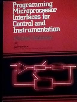 programming microprocessor interfaces for control and instrumentation 1st edition michael andrews 0137302428,
