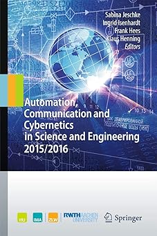 automation communication and cybernetics in science and engineering 2015/2016 1st edition sabina jeschke