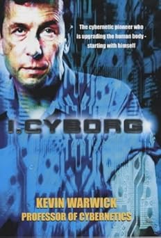 i cyborg 1st edition kevin warwick 0712669884, 978-0712669887
