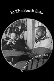 in the south seas 1st edition robert louis stevenson 1484084233, 978-1484084236