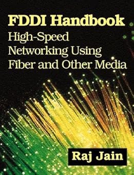 fddi handbook high speed networking using fiber and other media 1st edition raj jain 0201563762,