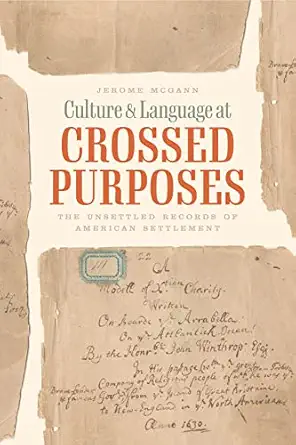 culture and language at crossed purposes the unsettled records of american settlement 1st edition jerome