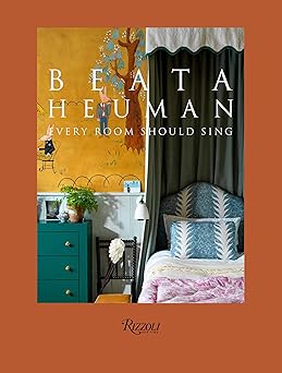 beata heuman every room should sing 1st edition beata heuman 0847869849, 978-0847869848