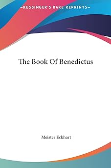 the book of benedictus 1st edition meister eckhart 1161579834, 978-1161579833