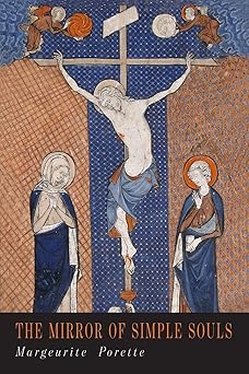 the mirror of simple souls 1st edition marguerite porette ,margaret porette ,clare kirchberger 1684224470,