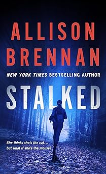 stalked 1st edition allison brennan 1250907586, 978-1250907585