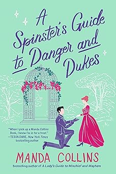 a spinsters guide to danger and dukes 1st edition manda collins 1538725576, 978-1538725573