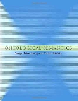 ontological semantics 1st edition sergei nirenburg ,victor raskin 0262140861, 978-0262140867