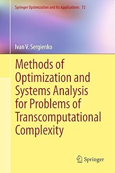 methods of optimization and systems analysis for problems of transcomputational complexity 1st edition ivan v