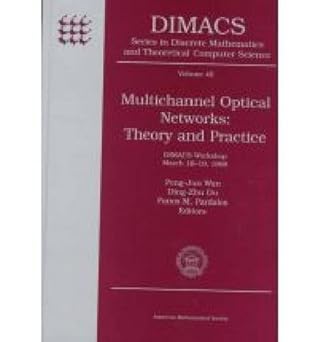 multichannel optical networks theory and practice dimacs workshop march 16 19 1998 1st edition peng jun wan