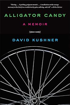 alligator candy a memoir 1st edition david kushner 1451682603, 978-1451682601