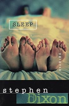 sleep 1st edition stephen dixon 1566890810, 978-1566890816