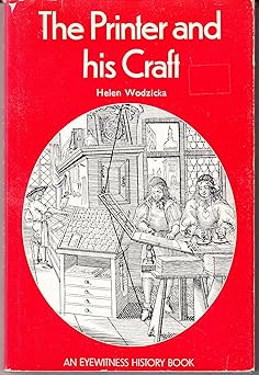 the printer and his craft 1st edition helen wodzicka 0853401756, 978-0853401759